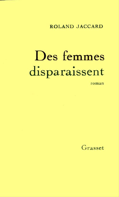 Couverture ebook de Des femmes disparaissent, de Roland Jaccard