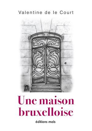 Couverture ebook de Une maison bruxelloise, de De Le Court V.