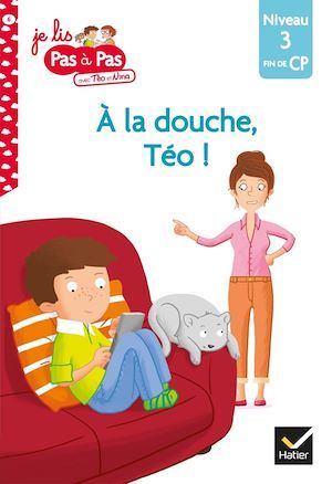 ebook cover of Téo et Nina CP Niveau 3 - A la douche, Téo !, by Isabelle Chavigny, Marie-Hélène Van Tilbeurgh