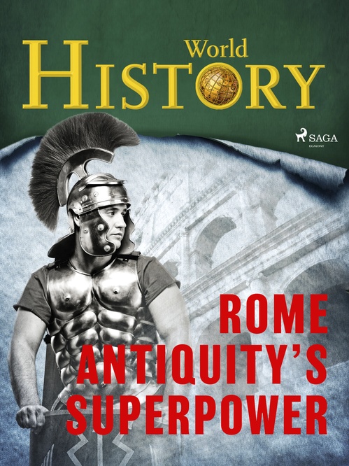Couverture ebook de Rome - Antiquity´s superpower, de World History