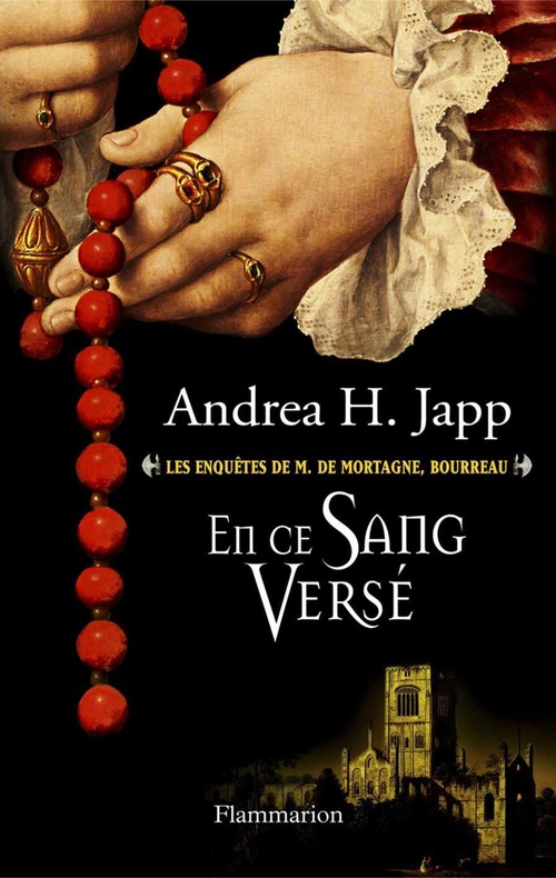 Couverture ebook de Les enquêtes de M. de Mortagne, bourreau (Tome 2) - En ce sang versé, de Andrea h. Japp