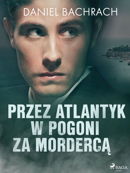 Couverture ebook de Przez Atlantyk w pogoni za morderca, de Daniel Bachrach