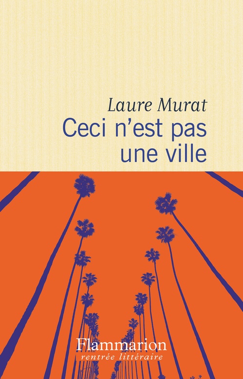 ebook cover of Ceci n'est pas une ville, by Laure Murat