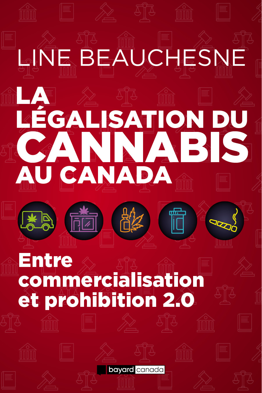 Couverture ebook de La légalisation du cannabis au Canada, de Line Beauchesne