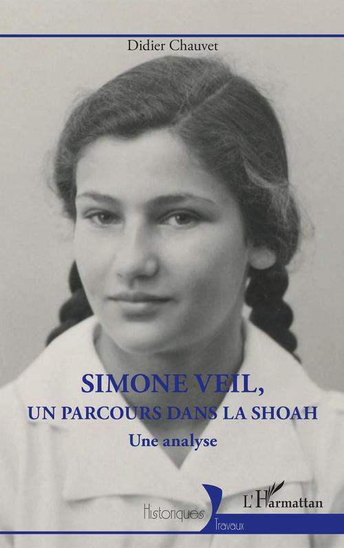 ebook cover of Simone Veil, un parcours dans la Shoah, by Didier Chauvet