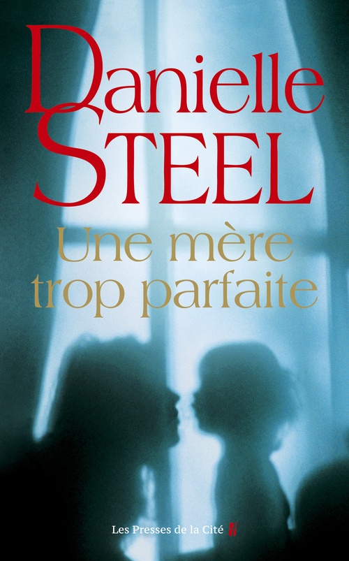 ebook cover of Une mère trop parfaite, by Danielle Steel