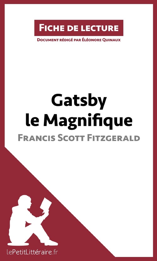 Couverture ebook de Gatsby le Magnifique de Francis Scott Fitzgerald (Fiche de lecture), de Eléonore Quinaux