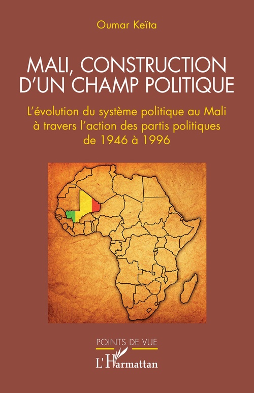ebook cover of Mali, construction d'un champ politique, by Oumar Keïta