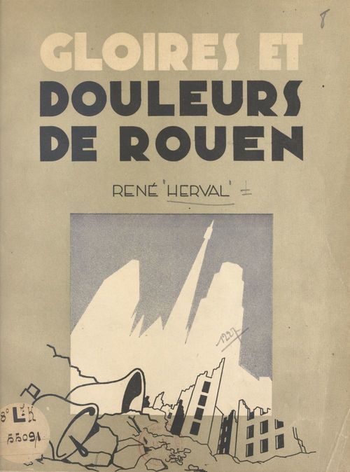 Couverture ebook de Gloires et douleurs de Rouen, de René Herval