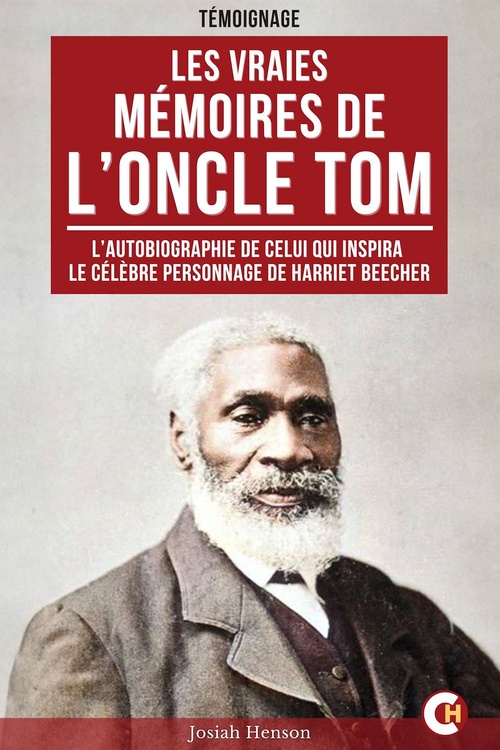 Couverture ebook de Les vraies mémoires de l'oncle Tom, de Josiah Henson