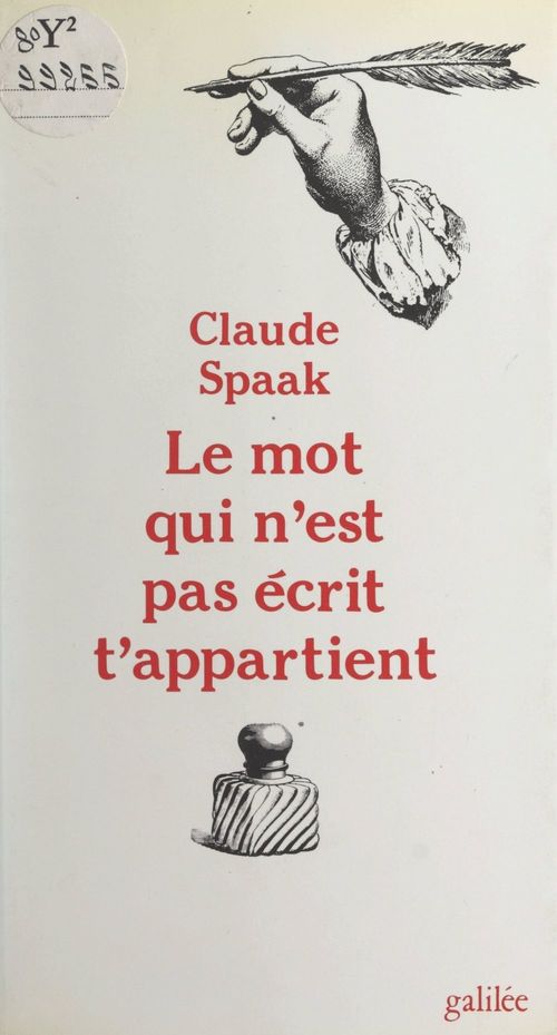 ebook cover of Le mot qui n'est pas écrit t'appartient, by Claude Spaak