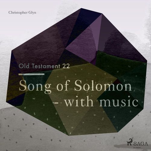 audiobook cover of The Old Testament 22 - Song Of Solomon - with music, by Christopher Glyn