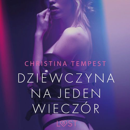 Couverture audiobook de Dziewczyna na jeden wieczor - opowiadanie erotyczne, de Christina Tempest