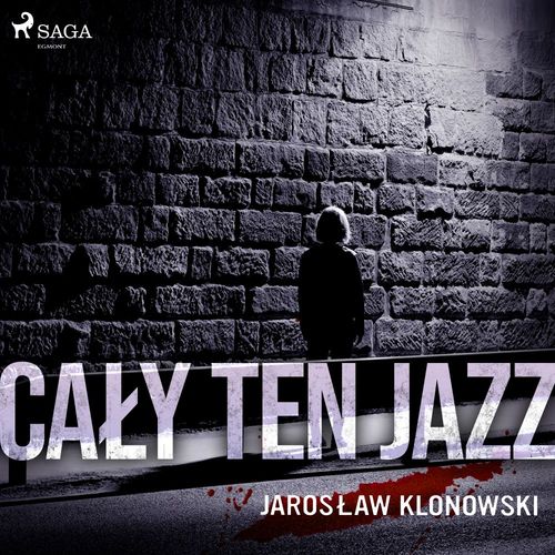 audiobook cover of Caly Ten Jazz, by Jaroslaw Klonowski