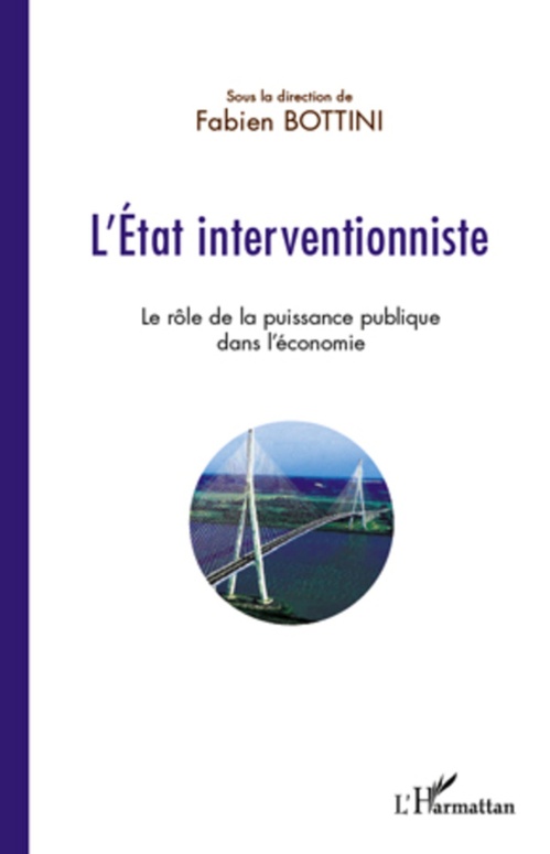 Couverture ebook de L'Etat interventionniste, de Fabien Bottini