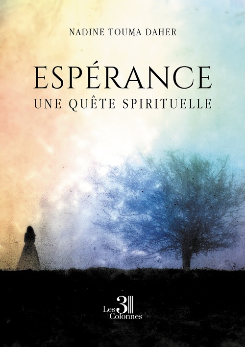 ebook cover of Espérance - Une quête spirituelle, by Nadine Touma Daher