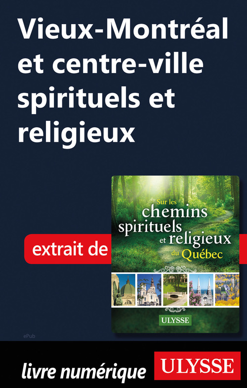 Couverture ebook de Vieux-Montréal et centre-ville spirituels et religieux, de Siham Jamaa