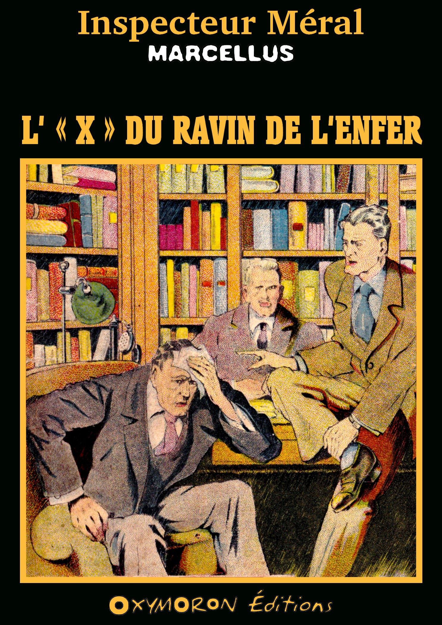 Couverture ebook de L'«X» du Ravin de l'Enfer, de Marcellus