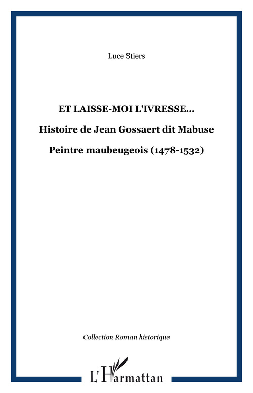 ebook cover of Et laisse-moi l'ivresse..., by Luce Stiers