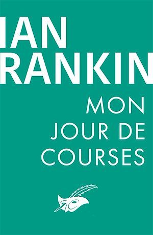 Couverture ebook de Mon jour de courses, de Ian Rankin