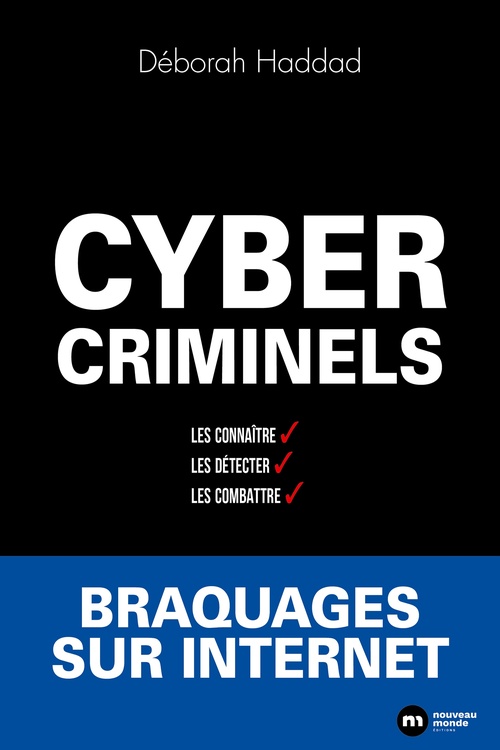 ebook cover of Cybercriminels : Les connaître, les détecter, les combattre, by Déborah Haddad