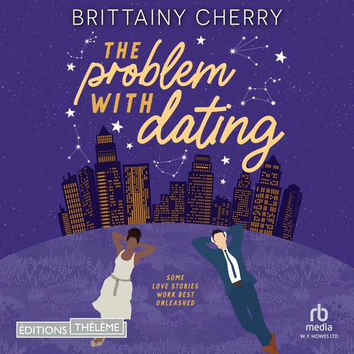 audiobook cover of The problem with dating Tome 1, by Brittainy C. Cherry