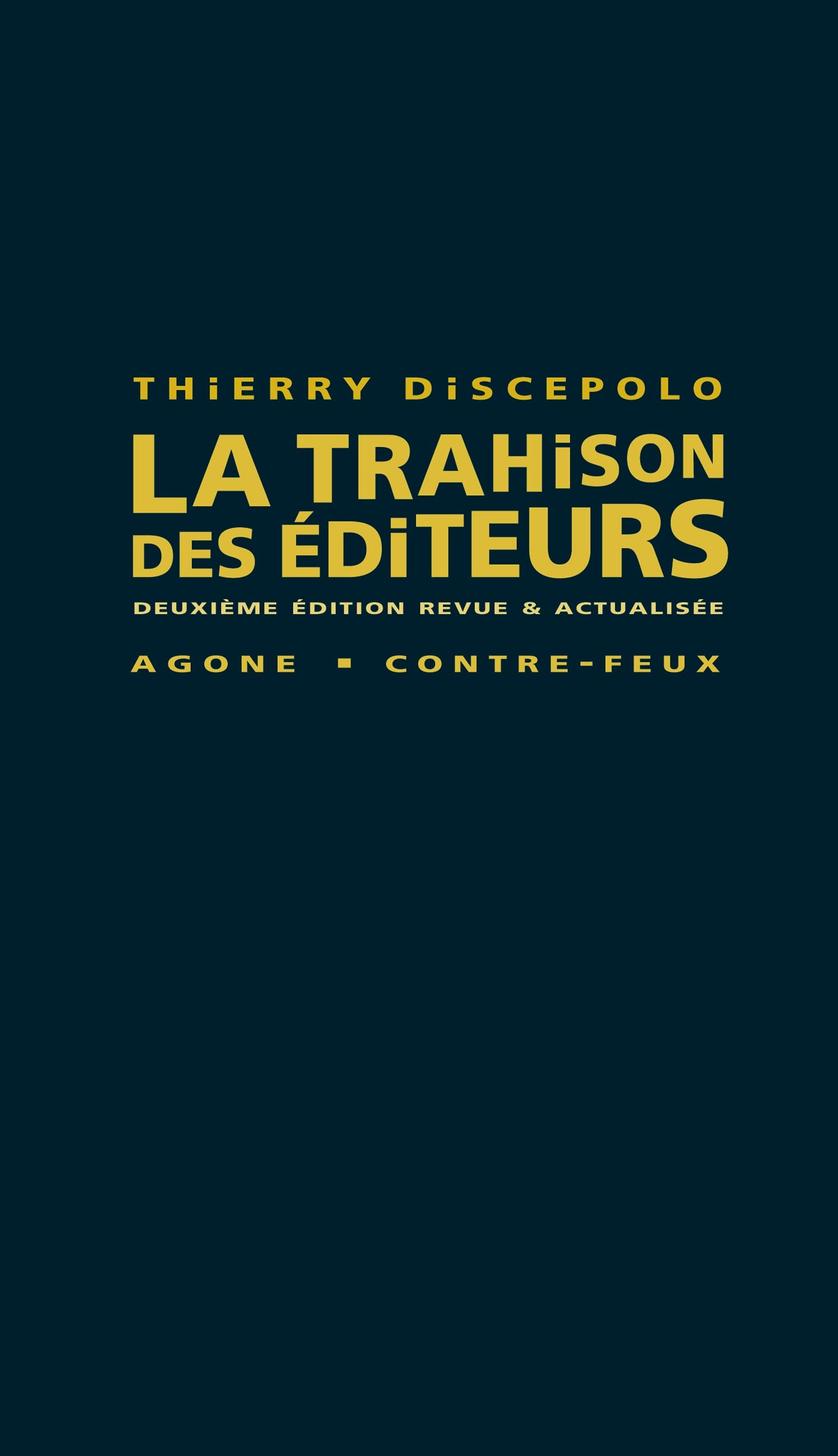Couverture ebook de La Trahison des éditeurs, de Thierry Discepolo