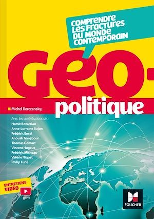 ebook cover of Géopolitique - Comprendre les fractures du monde contemporain, by Hamit Bozarslan, Anne-laure Bujon, Collectif, Michel Derczansky, Frédéric Encel