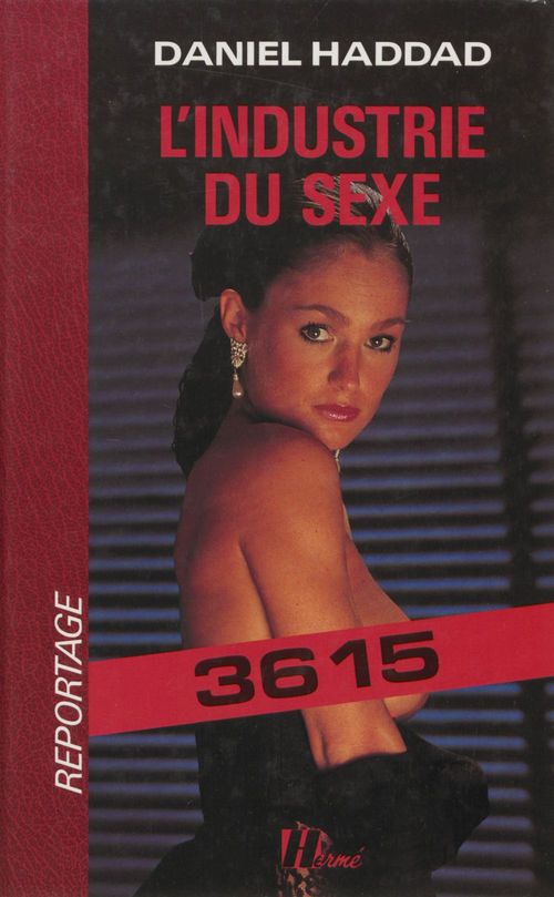 Couverture ebook de L'Industrie du sexe, de Daniel Haddad