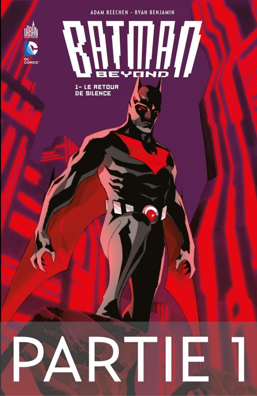 ebook cover of Batman Beyond - Tome 1 - Le retour de Silence - Partie 1, by Adam Beechen, Paul Levitz