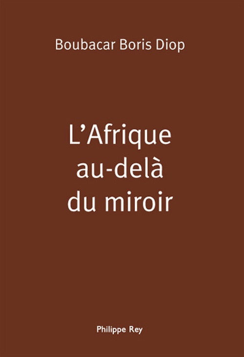 Couverture ebook de L'Afrique au-delà du miroir, de Boubacar Boris Diop
