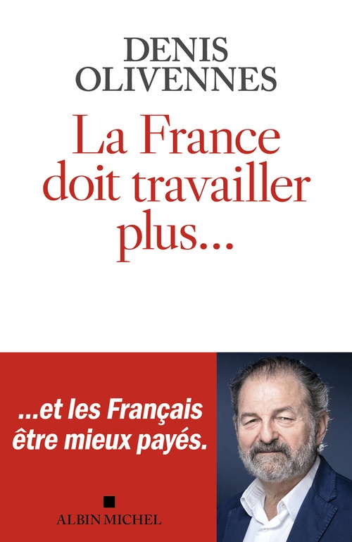 ebook cover of La France doit travailler plus..., by Denis Olivennes