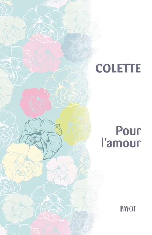 ebook cover of Pour l'amour, by Colette