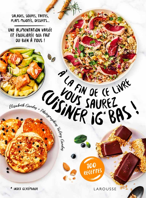 ebook cover of A la fin de ce livre vous saurez cuisiner IG bas, by Elisabeth Guédes