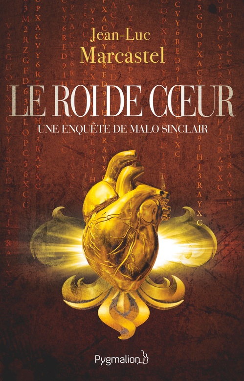 Couverture ebook de Le Roi de coeur. Une enquête de Malo Sinclair, de Jean-Luc Marcastel