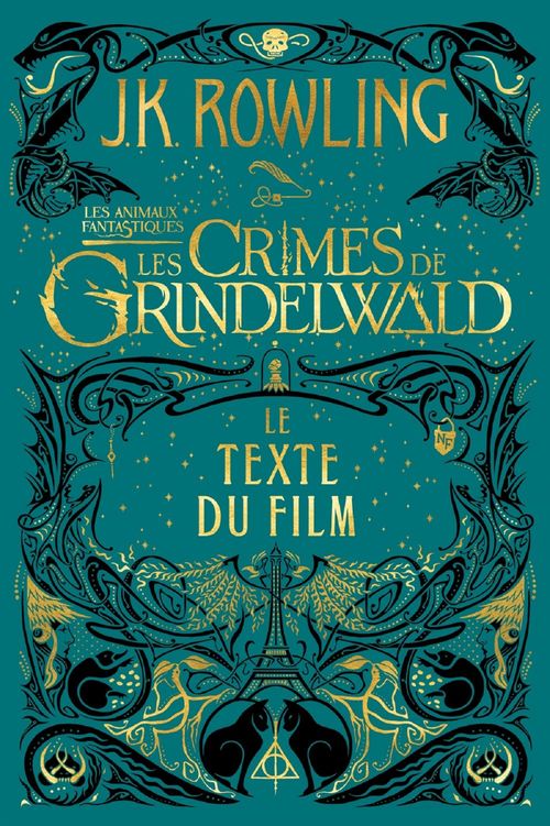 Couverture ebook de Les Animaux fantastiques : Les Crimes de Grindelwald - Le Texte du Film, de J. K. Rowling