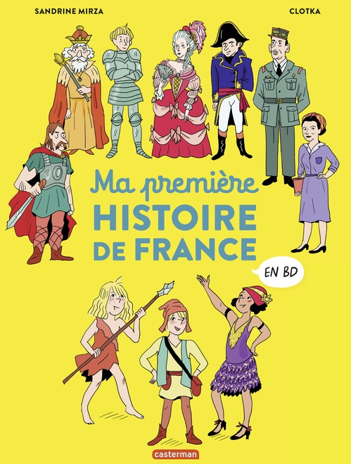 ebook cover of L'Histoire de France en BD - Ma première Histoire de France en BD, by Clotka, Sandrine Mirza