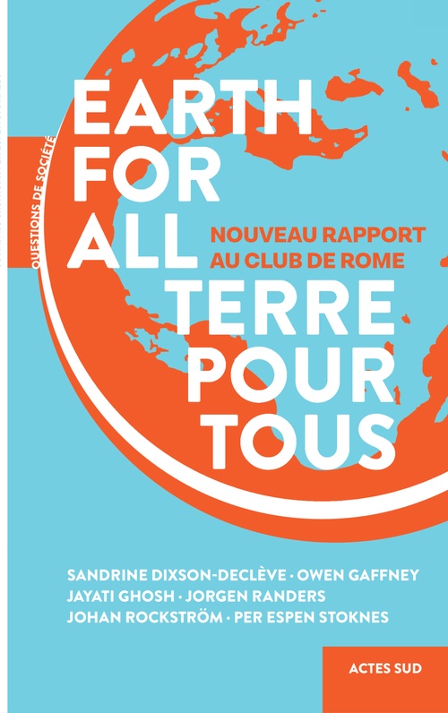 ebook cover of Earth for All, by Sandrine Dixson-Declève, Johan Rockström, Jayati Ghosh, Owen Gaffney, Jorgen Randers, Per Espen Stoknes