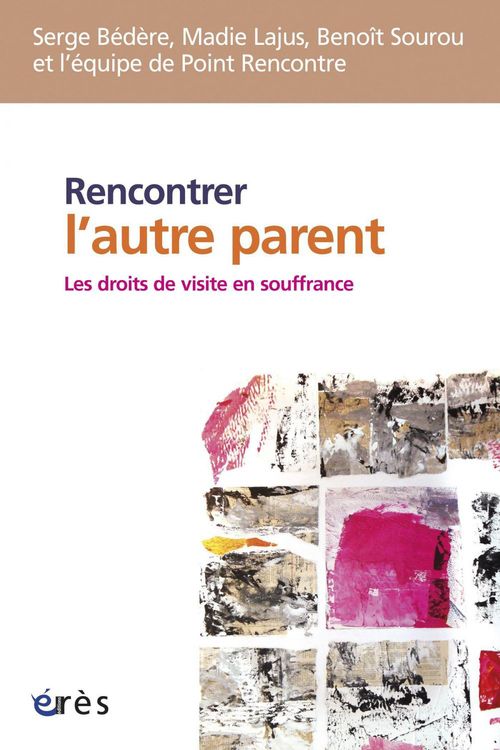 ebook cover of Rencontrer l'autre parent, by Serge Bédère, Madie Lajus, Benoit Sourou