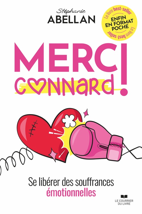 Couverture ebook de Merci connard ! - Se libérer des souffrances émotionnelles, de Stéphanie Abellan