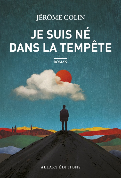 Couverture ebook de Je suis né dans la tempête, de Jérôme Colin