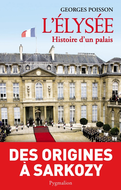 Couverture ebook de L'Elysée, histoire d'un palais, de Georges Poisson