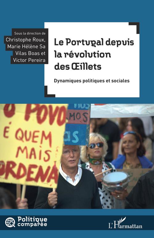ebook cover of Le Portugal depuis la révolution des Oeillets, by Villas Boas, Victor Pereira, Christiphe Roux, Marie Hélène Sa