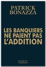 Couverture ebook de Les banquiers ne paient pas l'addition, de Bonazza-P