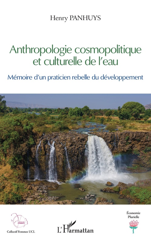 Couverture ebook de Anthropologie cosmopolitique et culturelle de l'eau, de Henry Panhuys
