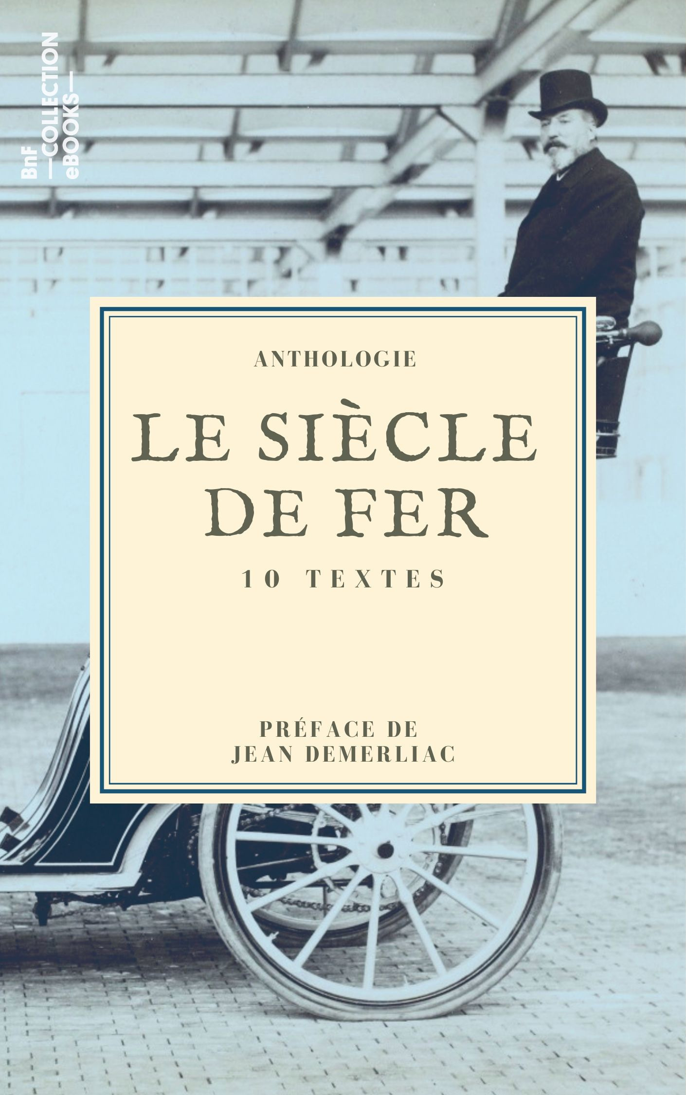 Couverture ebook de Le Siècle de fer, de Emile Gaboriau, Gaston Tissandier, Jules Verne, Louis Baudry De Saunie, Louis-Jacques-Mande Daguerre, Nadar