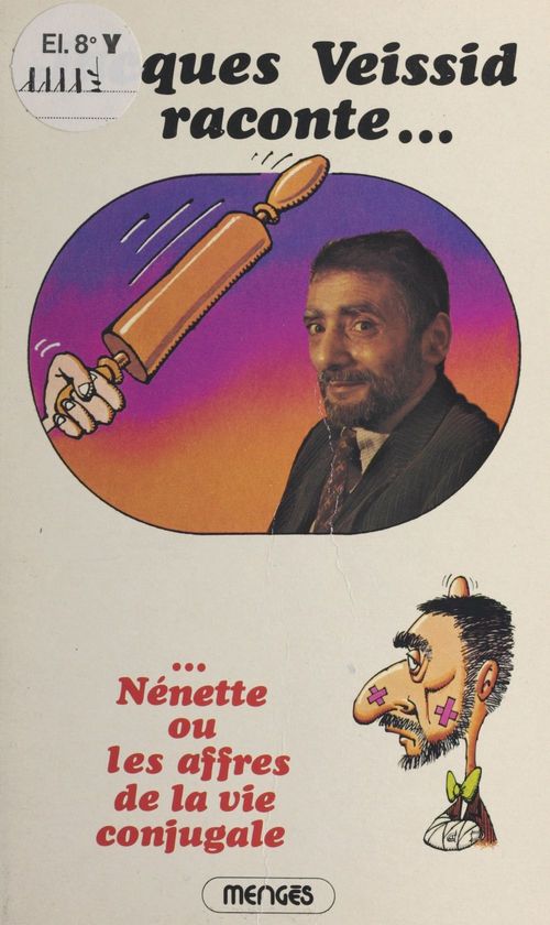 ebook cover of Jacques Veissid raconte... Nénette ou Les affres de la vie conjugale, by Jacques Veissid