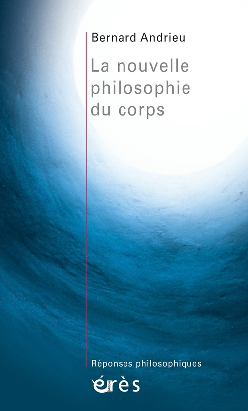 ebook cover of La nouvelle philosophie du corps, by Bernard Andrieu