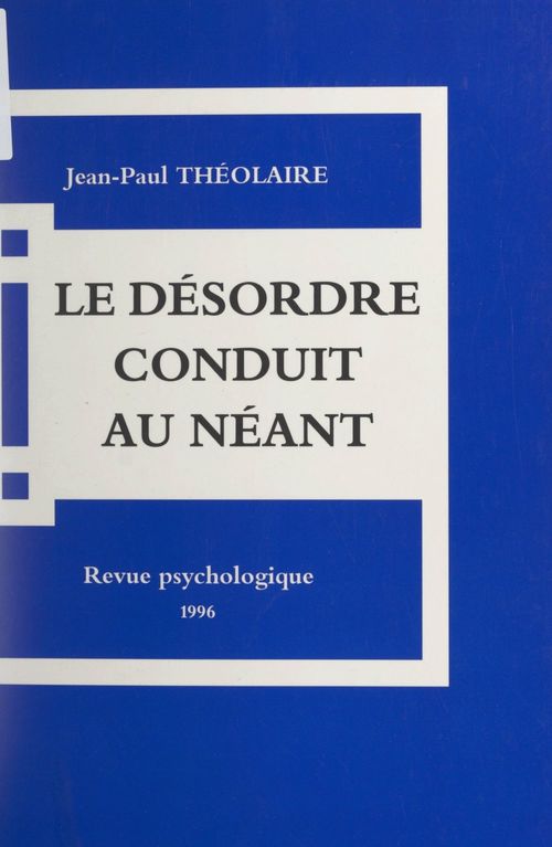 Couverture ebook de Le désordre conduit au néant, de Jean-Paul Theolaire