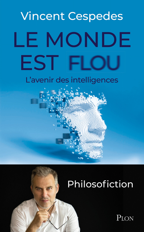 Couverture ebook de Le monde est flou, de Vincent Cespedes